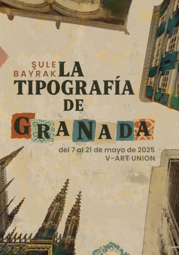 Arş. Gör. Şule Bayrak'tan “Granada’nın Tipografisi” Başlıklı Kişisel Sergi
