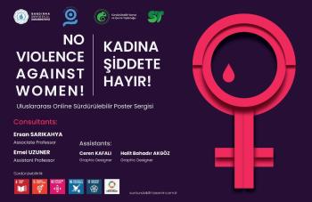 “Kadına Şiddete Hayır” Uluslararası Online Poster Sergisi Yayında