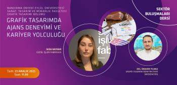 Grafik Tasarımda Ajans Deneyimi ve Kariyer Yolculuğu Konuşuldu