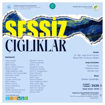 “SESSİZ ÇIĞLIKLAR” KARMA SERGİSİ